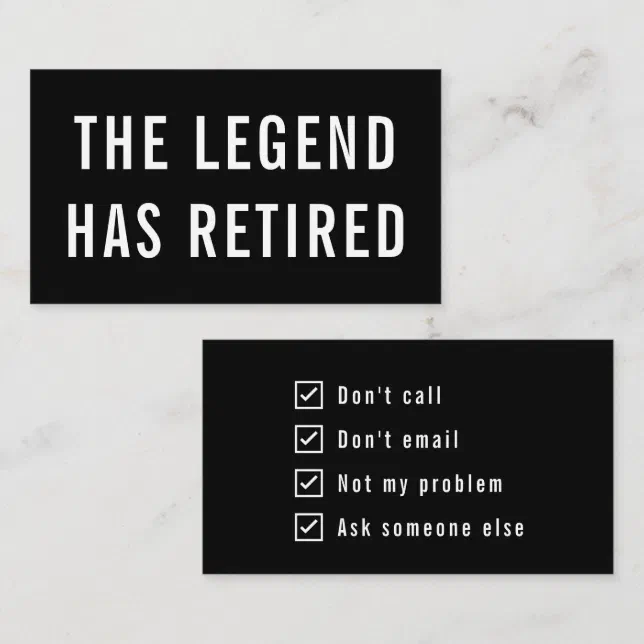 Gag Humor The Legend Has Retired Funny Retirement Business Card | Zazzle