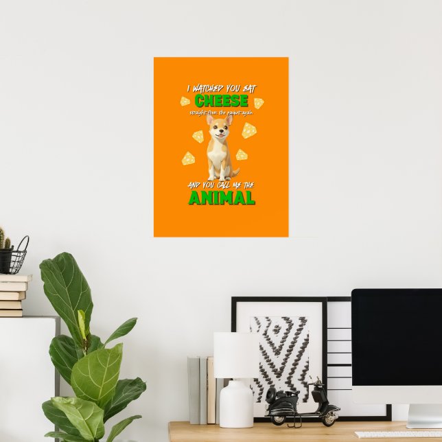 Gaga & Grumps Cheese Animal Funny Orange Chihuahua Poster (Home Office)