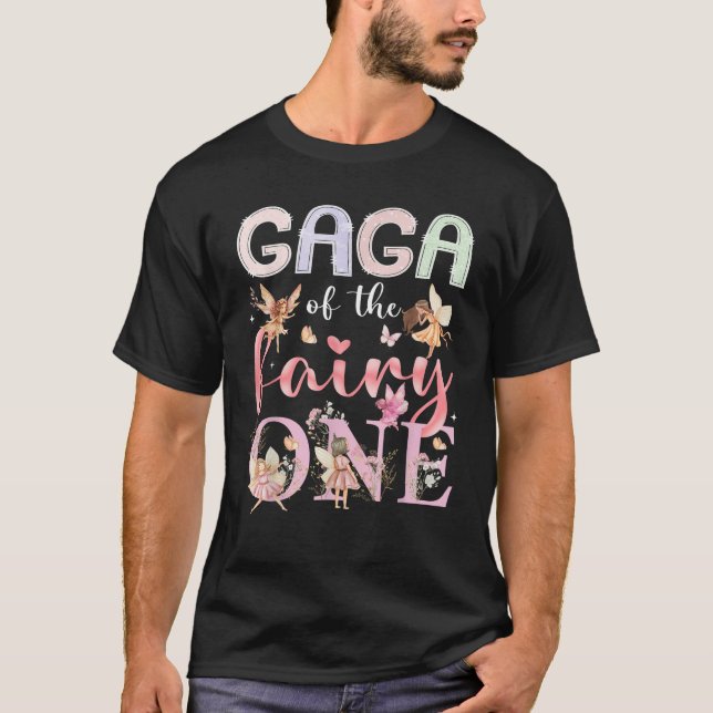 Gaga Of The Fairy One 1St Birthday Girl Fairytale  T-Shirt (Front)