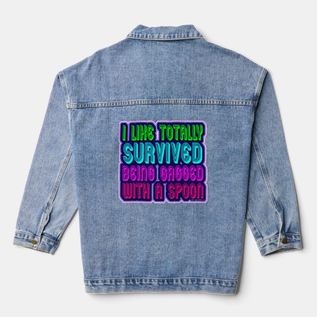 Gagged with Spoon Survivor Funny 80s Slogan Denim Jacket (Back)
