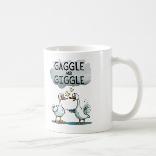 Gaggle And Giggle Coffee Mug