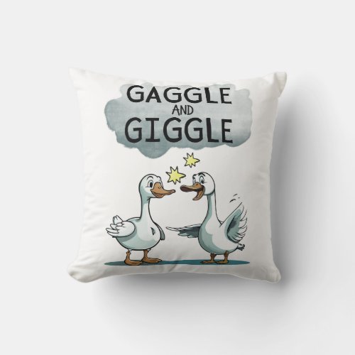 Gaggle And Giggle Throw Pillow