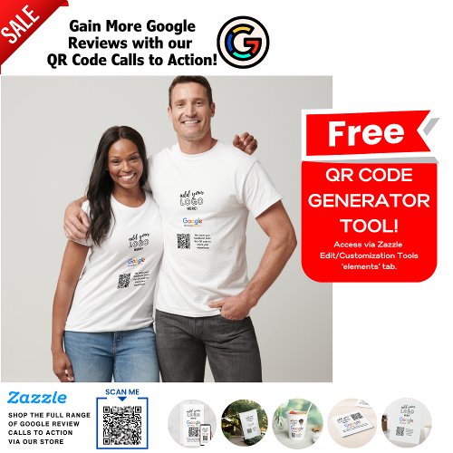 GAIN MORE GOOGLE REVIEWS WITH QR CODE CALLS TO ACT T_Shirt
