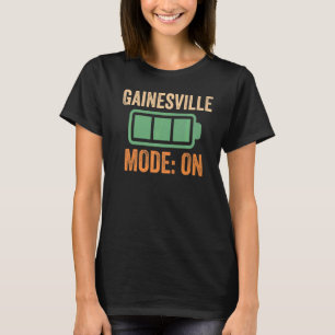 Gainesville Mode On Battery T-Shirt