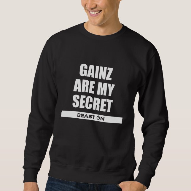 Gains are my Secret Fitness Gym Bodybuilding Motiv Sweatshirt (Front)