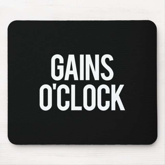 Gains O'clock Funny Gym Weightlifting Bodybuilding Mouse Pad (Front)