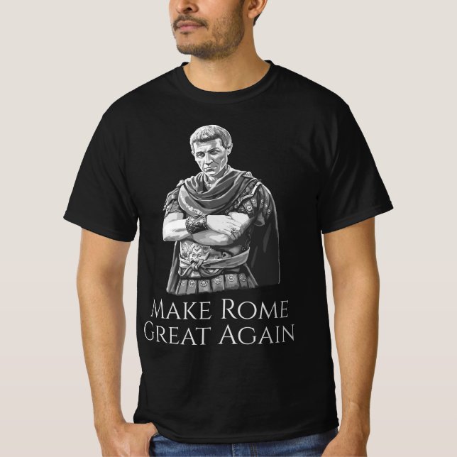 Gaius Julius Caesar Make Rome Great Again Roman Hi T-Shirt (Front)