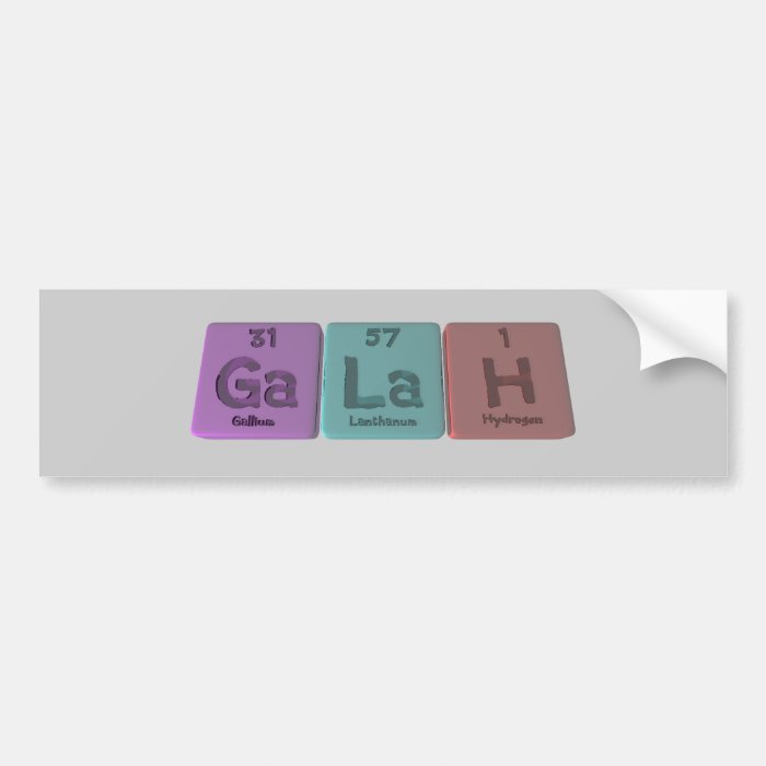 Galah Ga La H Gallium Lanthanum Hydrogen.png Bumper Sticker