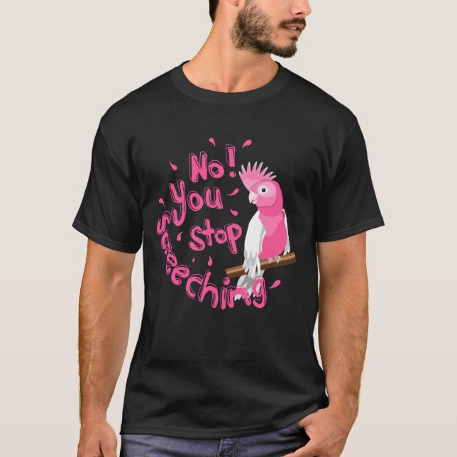 Galah Screeching T-Shirt (Front)
