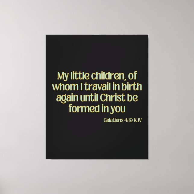 Galatians 4:19 Bible Verse KJV Wall Art (Front)