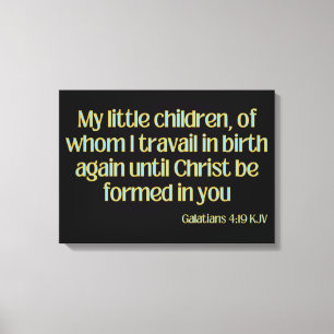 Galatians 4:19 Bible Verse KJV Wall Art