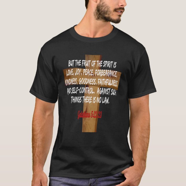 Galatians 522 2Jesus Christ Revival Bible Christia T-Shirt (Front)