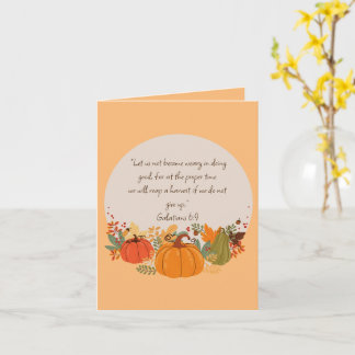 Galatians 6:9 Harvest Autumn Fall Thankful Pumpkin Card