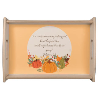 Galatians 6:9 Harvest Autumn Fall Thankful Pumpkin Serving Tray