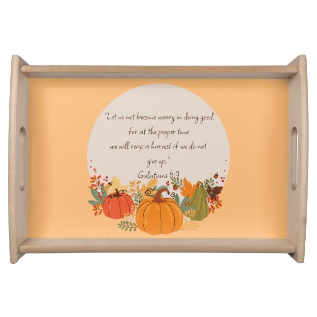 Galatians 6:9 Harvest Autumn Fall Thankful Pumpkin Serving Tray (Front)