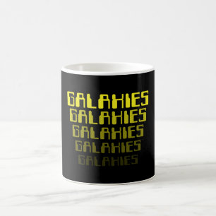 GALAXIES GALAXIES GALAXIES GALAXIES GALAXIES COFFEE MUG