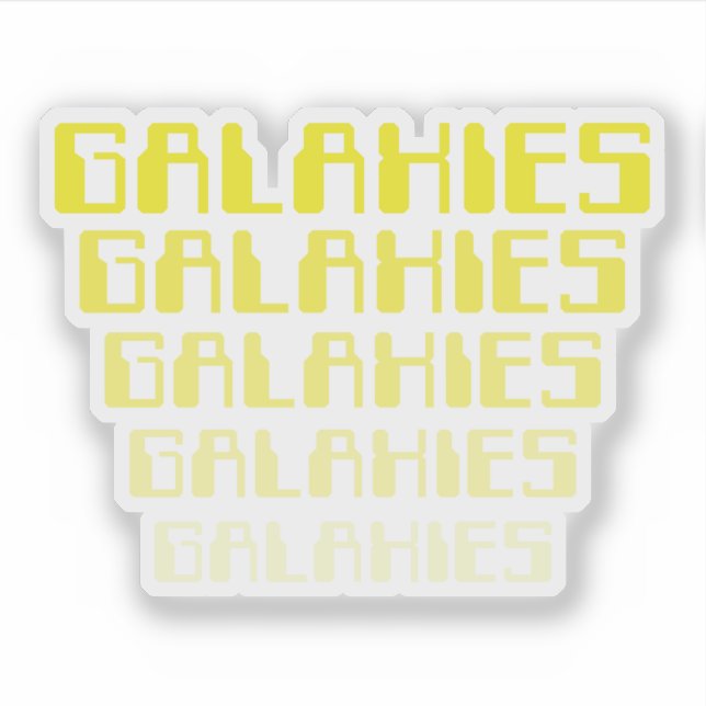 GALAXIES GALAXIES GALAXIES GALAXIES GALAXIES STICKER (Front)