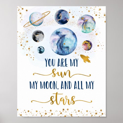 Galaxy Blue Gold You Are My Sun Moon Stars Poster