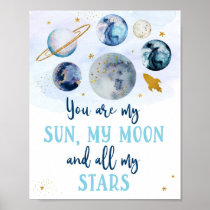 Galaxy Blue Gold You Are My Sun Moon Stars Poster
