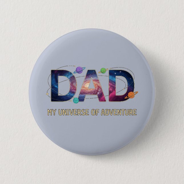 Galaxy Dad Universe Adventure Button (Front)
