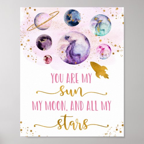 Galaxy Pink Gold You Are My Sun Moon Stars Poster