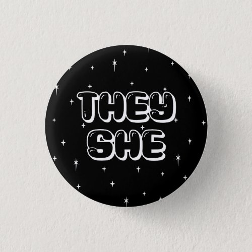 Galaxy TheyShe Pronouns  Button