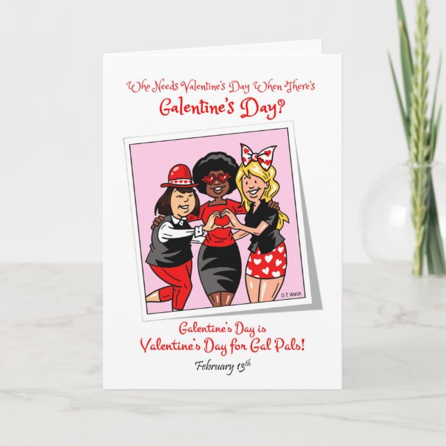 Galentine’s Day Feb 13 Gal Pals Celebrate Friends Holiday Card (Front)