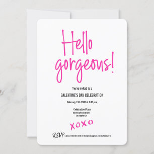 Galentine Vaelentine's Day Hello gorgeous XOXO Invitation