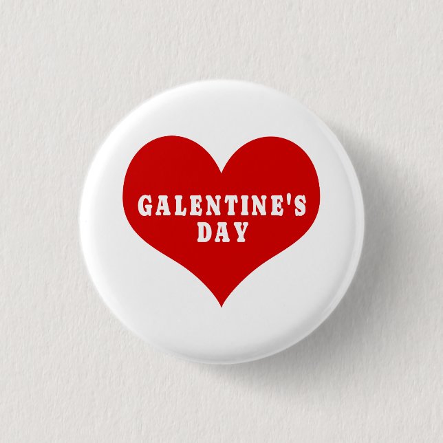 GALENTINE'S DAY Red Love Heart Button (Front)