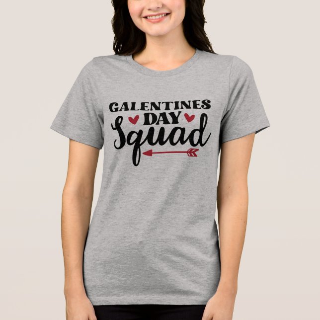 Galentine's Day Squad Tri-Blend Shirt (Front)
