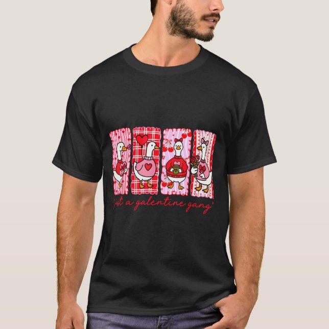 Galentines Day Women Galentines Gang Goose Valenti T-Shirt (Front)
