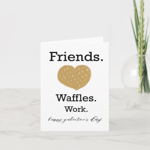 Galentines friends waffles work card