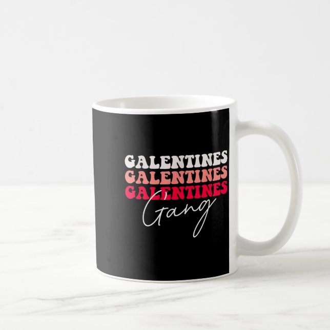 Galentines Gang - Galentine's Day Gals Sisterhood  Coffee Mug (Right)