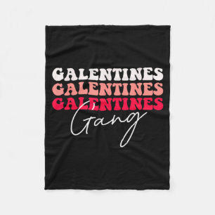 Galentines Gang - Galentine's Day Gals Sisterhood Fleece Blanket