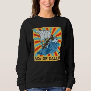 Galilee seas storms religious Christians Christian Sweatshirt