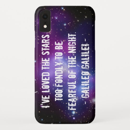 Galileo Quote Galaxy Cluster iPhone XR Case