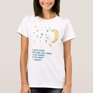 Galileo Stars Quote T-Shirt