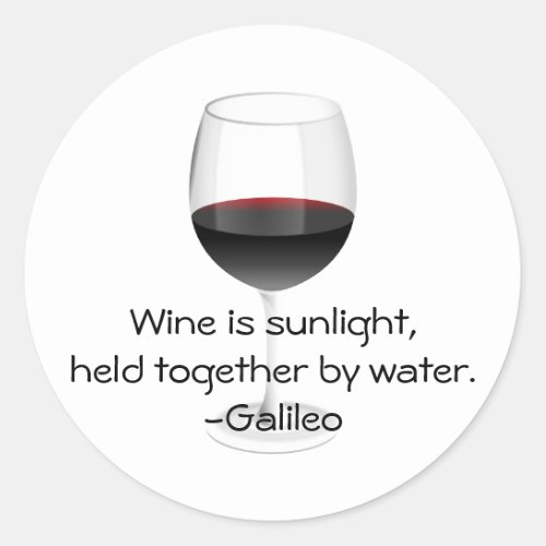 Galileo Wine Quote Classic Round Sticker