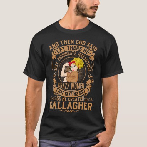 GALLAGHER God Created Crazy Women T_Shirt