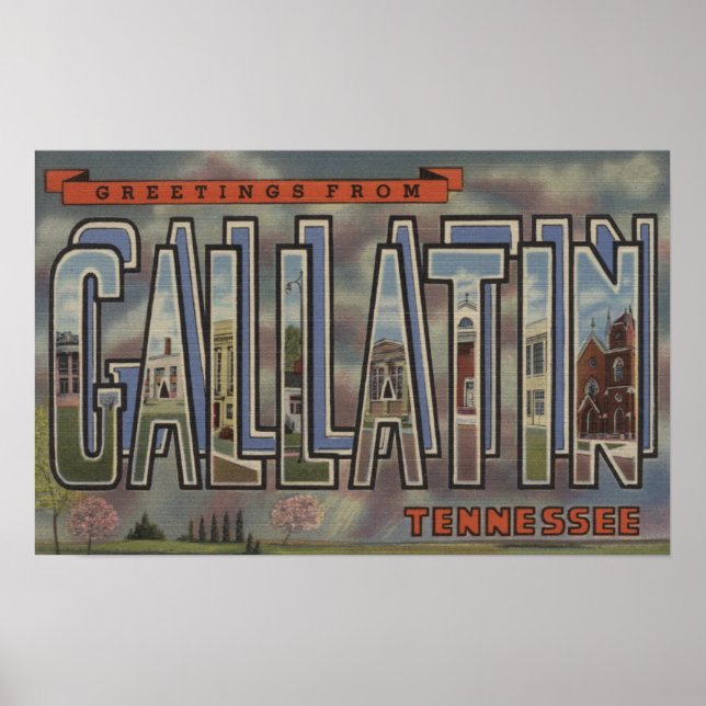 Gallatin, Tennessee - Large Letter Scenes Poster (Front)