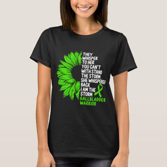 Gallbladder Awareness Green Ribbon the Storm T-Shirt (Front)