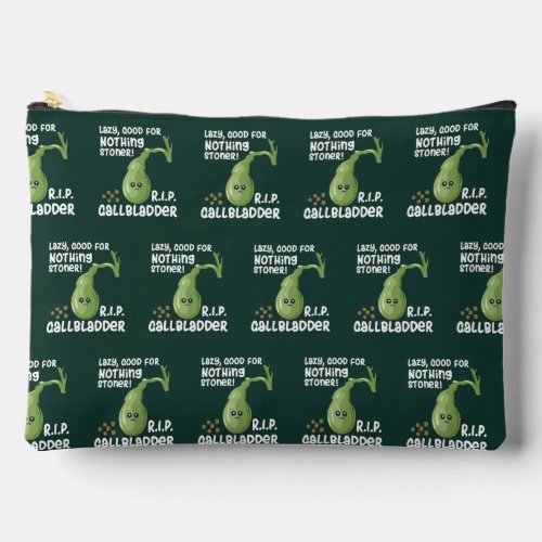 Gallbladder Out Lazy Good For Nothing Stoner Gag Accessory Pouch