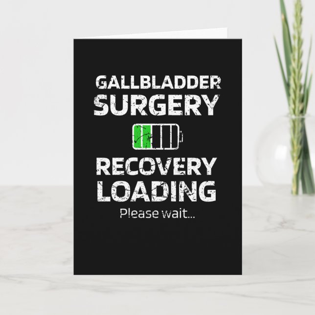 Gallbladder Surgery Recovery Loading Gifts Card (Front)