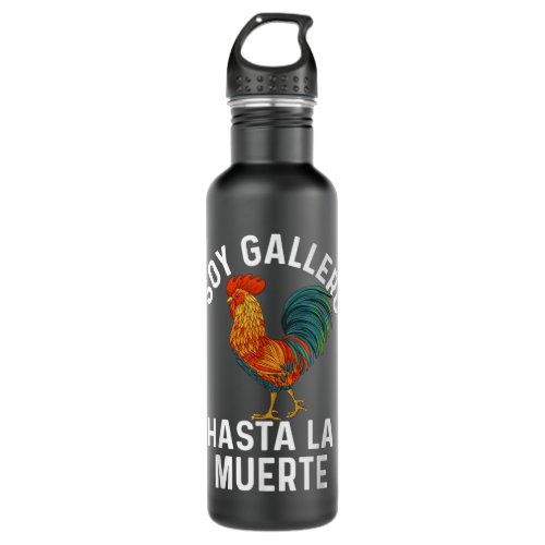 Gallero Shirt Peleas De Gallo _ Soy Gallero Hasta  Stainless Steel Water Bottle