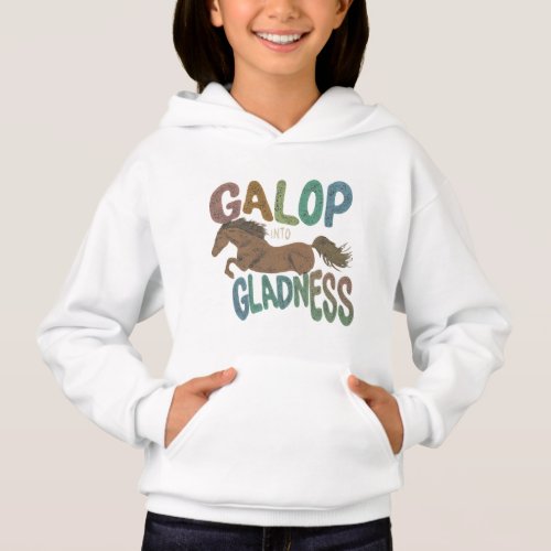 Gallop into Gladness Hoodie