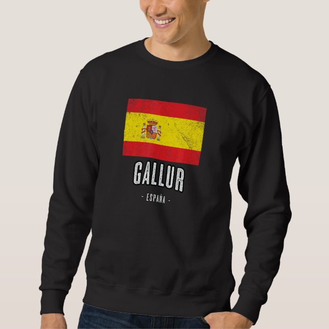 Gallur Spain Es Flag City   Bandera Ropa Sweatshirt (Front)