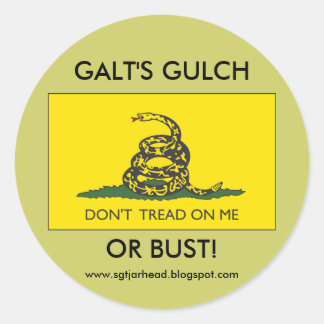 GALT'S GULCH OR BUST CLASSIC ROUND STICKER
