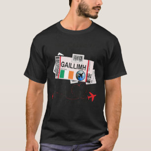 Galway Girl Gaillimh Boarding Pass Gaillimh T-Shirt