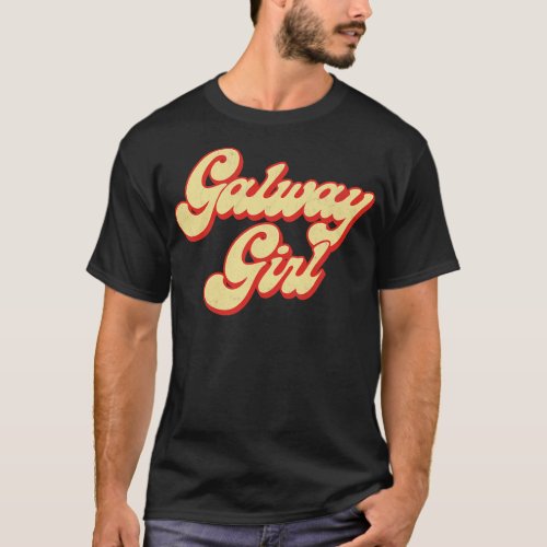 Galway Girl Retro Style Typography Apparel 1 T_Shirt