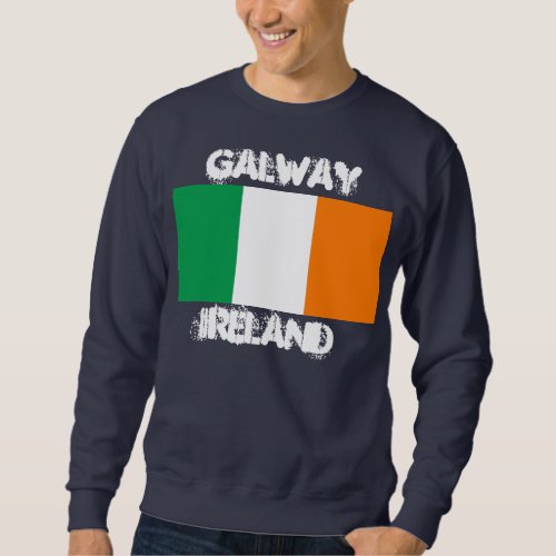 Galway Ireland with Irish flag Sweatshirt
